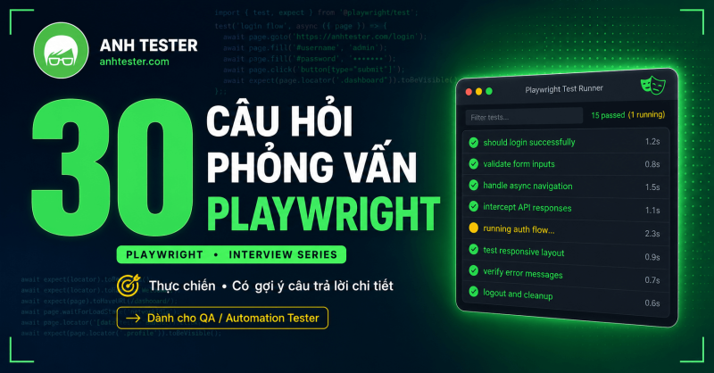30 câu hỏi phỏng vấn Playwright phiên bản Nói và Code