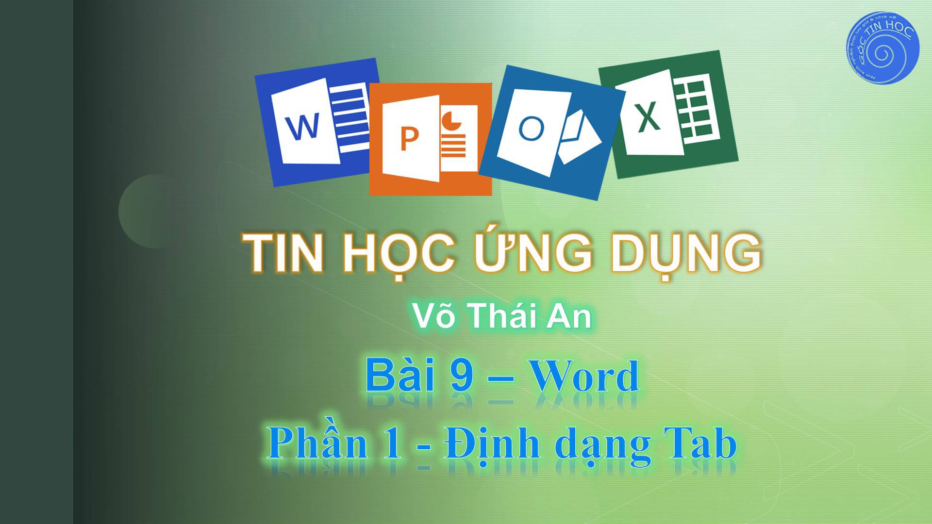 Bài 9 - Word - Phần 1 - Định dạng Tab