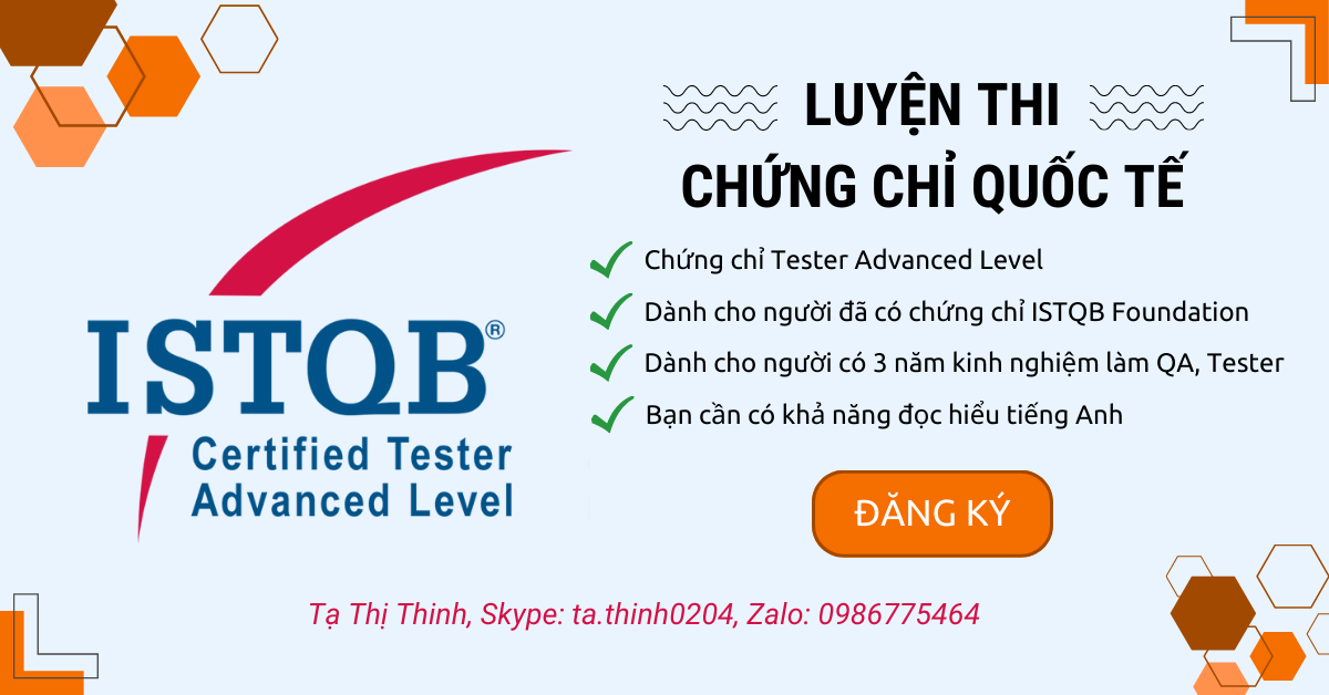LUYỆN THI CHỨNG CHỈ QUỐC TẾ ISTQB ADVANCED LEVEL