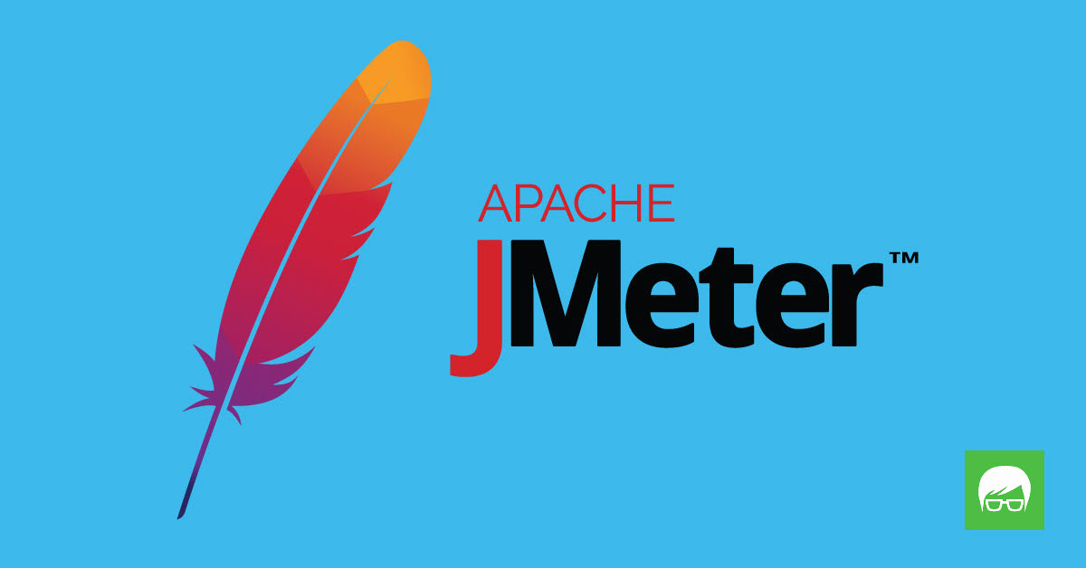 JMeter là gì? Tại sao sử dụng JMeter?