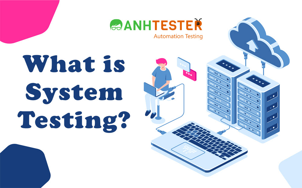 System Testing - Kiểm thử hệ thống