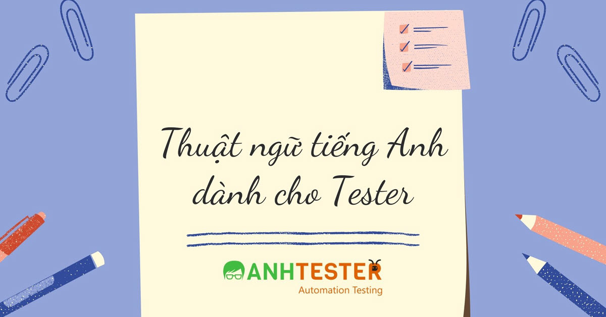 Thuật ngữ tiếng Anh dành cho Tester