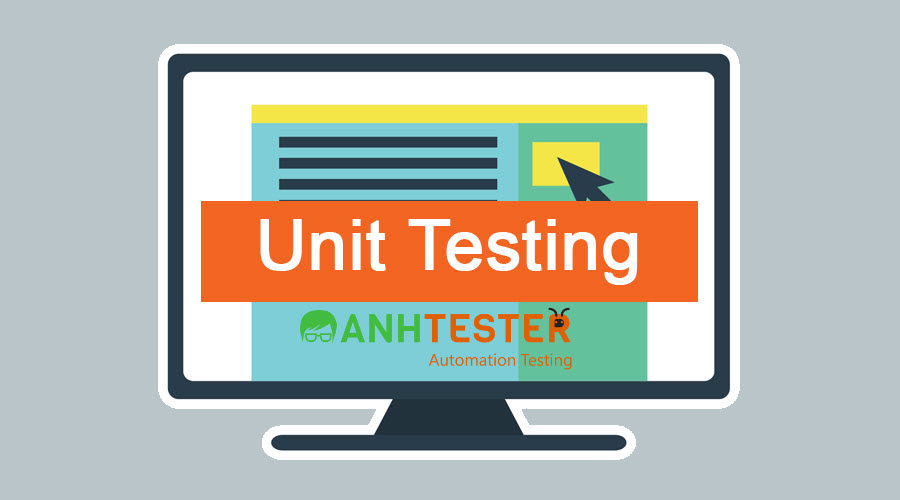 Unit Test - Kiểm thử đơn vị